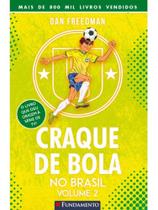 Craque de bola no brasil - vol. 2