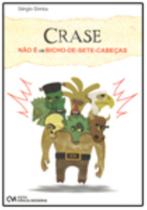 Crase não é um Bicho de -sete-cabeças (2009)