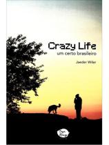 Crazy life - um certo brasileiro