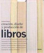 Creación, Disenõ y Producción de Libros