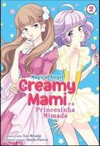 Creamy Mami: A Princesinha Mimada - Volume 2