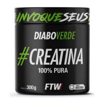 Creatina 100% Pura Diabo Verde (300g) FTW Sports Nutrition