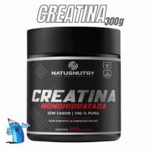 Creatina monohidratada 100% pura 300 gramas natus nutry