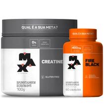 Creatina Pura 100g + Fire Black Cafeína 60 Caps Max Titanium Creatina Pura 100g + Fire Black Cafeína 60 Caps Max Titanium