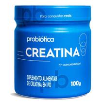 Creatina Pura 100g Monohidratada Probiotica