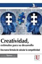 Creatividad, estímulos para su desarrollo - EDICIONES DE LA U LTDA