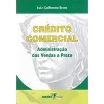 Credito comercial - administracao das vendas a prazo - FECAP Credito comercial - administracao das vendas a prazo - FECAP
