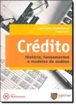 Credito - historia, fundamentos e modelos de analise