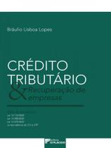 Crédito tributário e recuperação de empresas - vol. 1 - D'PLACIDO EDITORA
