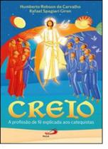 Creio: A Profissão de Fé Explicada Aos Catequistas - PAULUS