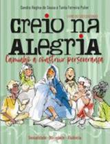 Creio na alegria - temático livro do catequizando - vol. 2