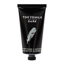 Crema de Manos TOKYOMILK Dark Everything & Nothing 78 mL Crema de Manos TOKYOMILK Dark Everything & Nothing 78 mL