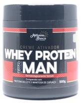 Creme Ativador Whey Protein For Man 500g MELANINA BRONZE