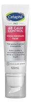 Creme Hidratante Facial Pro Ar Calm Control Sem Cor Para Pele Sensível 50ml Cetaphil Momento de aplicação:Dia/NoiteTipo Creme Hidratante Facial Pro Ar Calm Control Sem Cor Para Pele Sensível 50ml Cetaphil Momento de aplicação:Dia/NoiteTipo