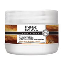 Creme Massagem D'Agua Natural Redutor Medidas Cafeína 300g - DAGUA NATURAL