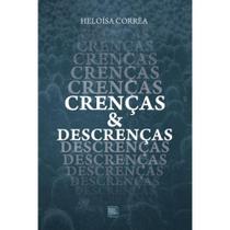 Crenças & descrenças - Scortecci Editora - Crenças & descrenças - Scortecci Editora -