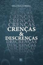 Crenças & descrenças - Scortecci Editora -