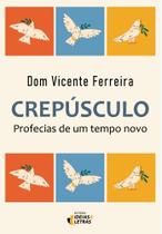Crepúsculo - Profecias De Um Tempo Novo Crepúsculo - Profecias De Um Tempo Novo