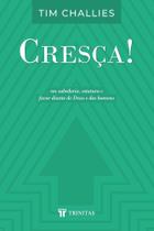 Cresça! - Editora Trinitas