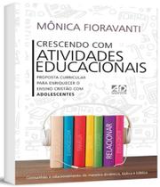 Crescendo com Atividades educacionais proposta curricular para Ensino cristao com Adolescentes Crescendo com Atividades educacionais proposta curricular para Ensino cristao com Adolescentes