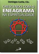 Crescendo com o Eneagrama na Espiritualidade - Paulus Crescendo com o Eneagrama na Espiritualidade - Paulus