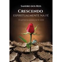 Crescendo espiritualmente na fé