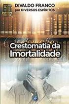 Crestomatia Da Imortalidade Ed. 6 - LEAL