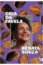 Cria da Favela- Renata Souza - Boitempo