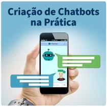 Criação de Chatbots na Prática - ComSchool