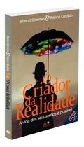 Criador Da Realidade, O Criador Da Realidade, O