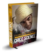 Criança de Domingo - A Biografia de Chico Science - Edição Especial Limitada Criança de Domingo - A Biografia de Chico Science - Edição Especial Limitada