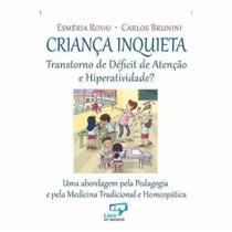 Criança inquieta: transtorno de déficit de atenção e hiperatividade - Jefte Criança inquieta: transtorno de déficit de atenção e hiperatividade - Jefte