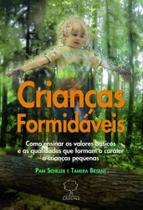 Crianças Formidáveis. Como Ensinar Os Valores Básicos e As Qualidades Que Formam O Caráter A Criança - Ground