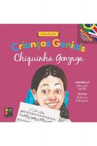 Crianças Geniais - Chiquinha Gonzaga - PÉ DA LETRA
