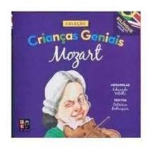 Crianças Geniais - Mozart - Editora Pé na Letra