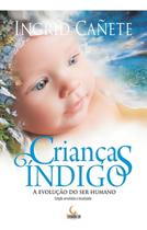 Crianças Índigo - a Evolução Do Ser Humano