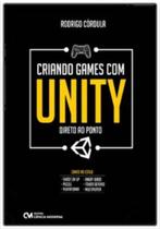 Criando Games Com Unity - Direto ao Ponto Criando Games Com Unity - Direto ao Ponto
