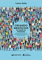 Criando Negócios na Base da Pirâmide: Oportunidades Para Empreender em Mercados Inexplorados - GEN Atlas