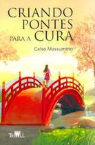 Criando Pontes Para a Cura - TRIALL EDITORIAL