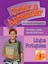 Criar e Aprender. LINGUA Portuguesa. 4º Ano