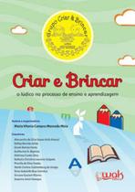 Criar e brincar Criar e brincar