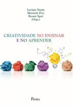 Criatividade no ensinar e no aprender - PONTES EDITORES Criatividade no ensinar e no aprender - PONTES EDITORES