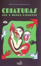 Criaturas Que o Mundo Esqueceu - HUMANA LETRA Criaturas Que o Mundo Esqueceu - HUMANA LETRA