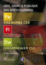 Crie, Anime e Publique Seu Site Utilizando Fireworks Cs3, Flash Cs3 e Dream