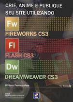 Crie, Anime e Publique Seu Site Utilizando Fireworks Cs3, Flash Cs3 e Dream