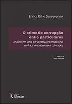 CRIME DE CORRUPçãO ENTRE PARTICULARES, O - LIBER ARS