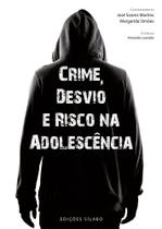 Crime, Desvio e Risco na Adolescência - Sílabo