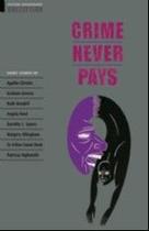 Crime Never Pays Oxford Bookworms Collection