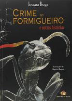 Crime no Formigueiro e Outras Histórias - EDITORA DO BRASIL Crime no Formigueiro e Outras Histórias - EDITORA DO BRASIL