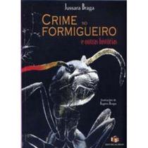 Crime no formigueiro